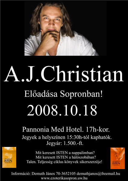 A.J.Christian előadása Sopronban 2008.10.18.